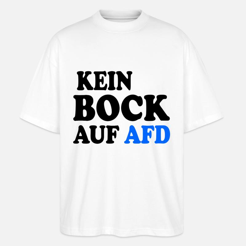 Pas de désir pour l’AfD - T-shirt bio Blaster 2.0 coupe oversize Stanley/Stella Unisexe - blanc