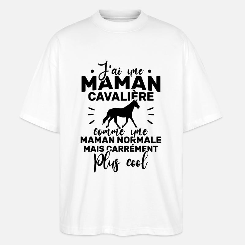 J'ai une maman cavalière - T-shirt bio Blaster 2.0 coupe oversize Stanley/Stella Unisexe - blanc