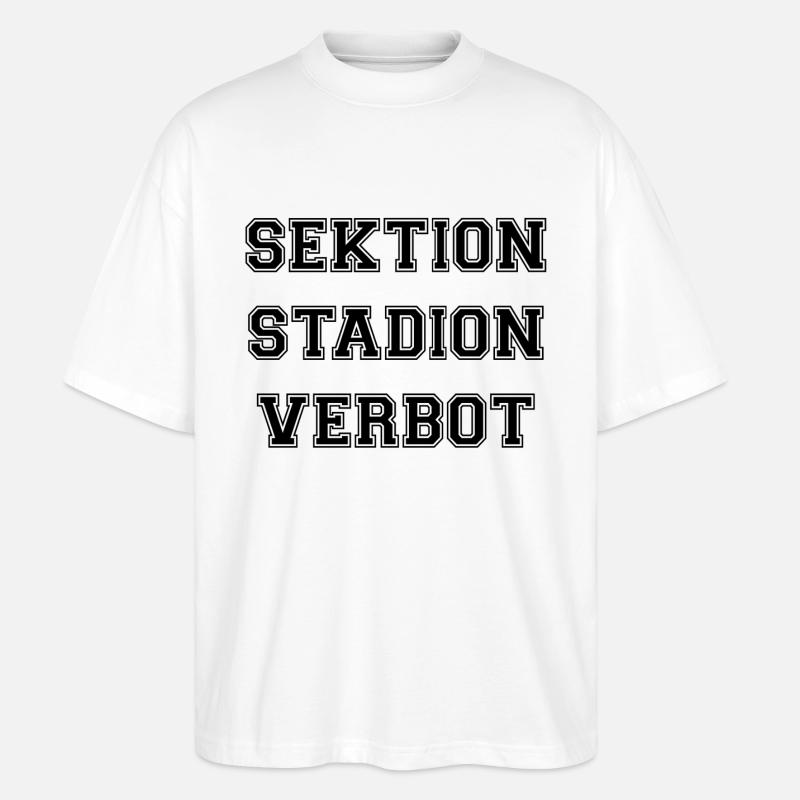 Sektion Stadionverbot - Stanley/Stella Oversized Unisex Bio T-Shirt Blaster 2.0 - Weiß