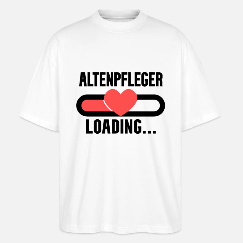 Altenpfleger Loading - Stanley/Stella Oversized Unisex Bio T-Shirt Blaster 2.0 - Weiß