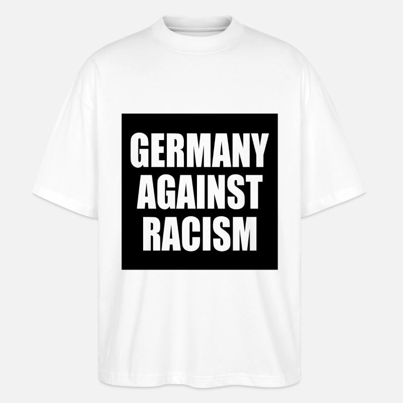 Germany against racism - Stanley/Stella Oversized Unisex Bio T-Shirt Blaster 2.0 - Weiß