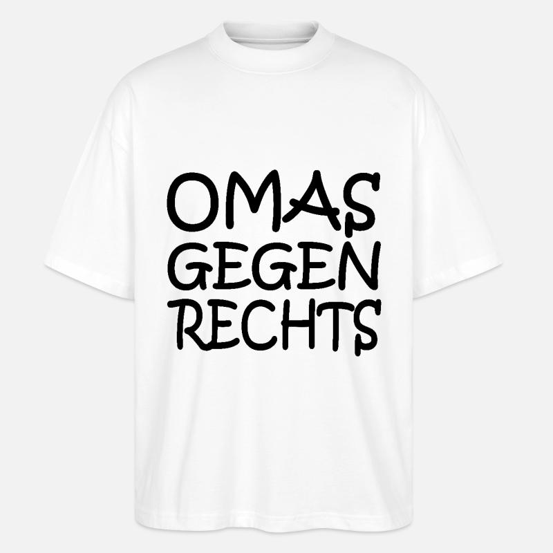 Omas gegen rechts - Stanley/Stella Oversized Unisex Bio T-Shirt Blaster 2.0 - Weiß