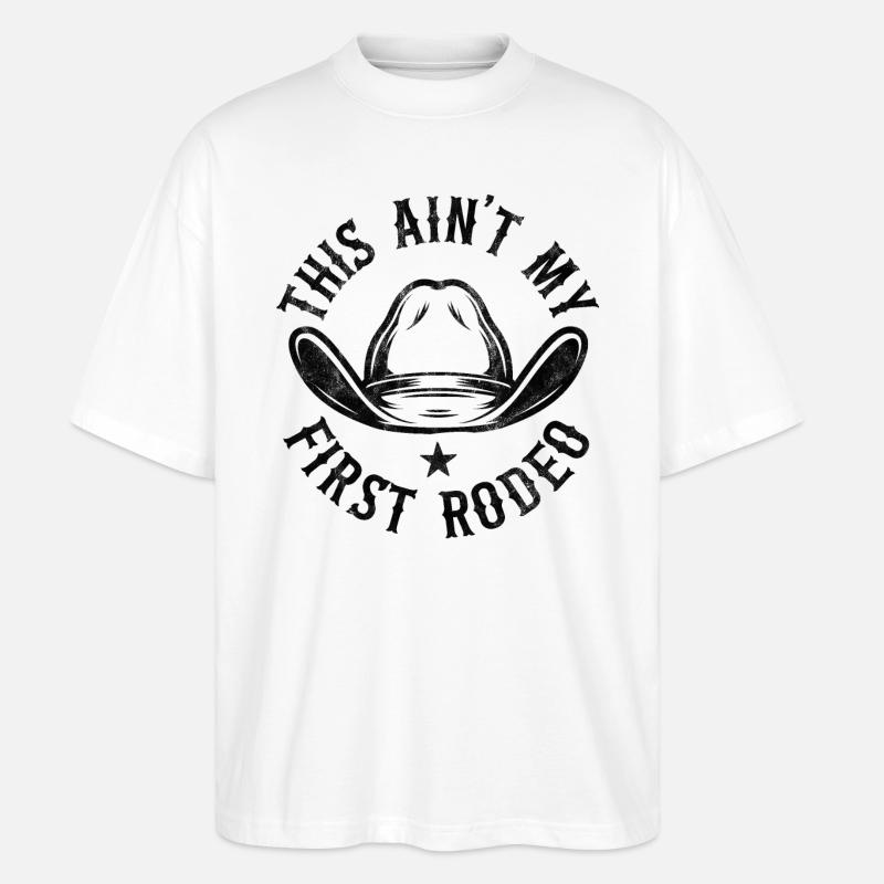 This Aint my First Rodeo - Stanley/Stella Oversized Unisex Organic T-shirt Blaster 2.0 - white