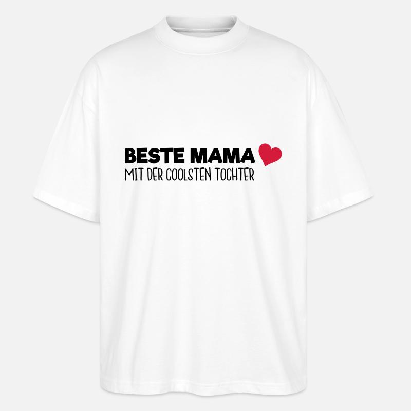 Beste Mama - Stanley/Stella Oversized Unisex Bio T-Shirt Blaster 2.0 - Weiß