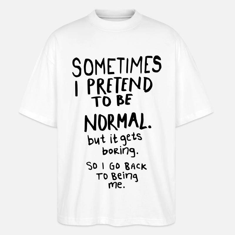 Awesome - Normal is Boring - T-shirt bio Blaster 2.0 coupe oversize Stanley/Stella Unisexe - blanc
