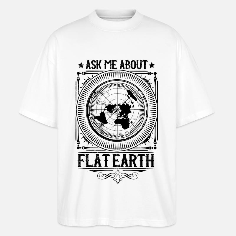 Ask me about #flatearth - Flache Erde - Stanley/Stella Oversized Unisex Bio T-Shirt Blaster 2.0 - Weiß