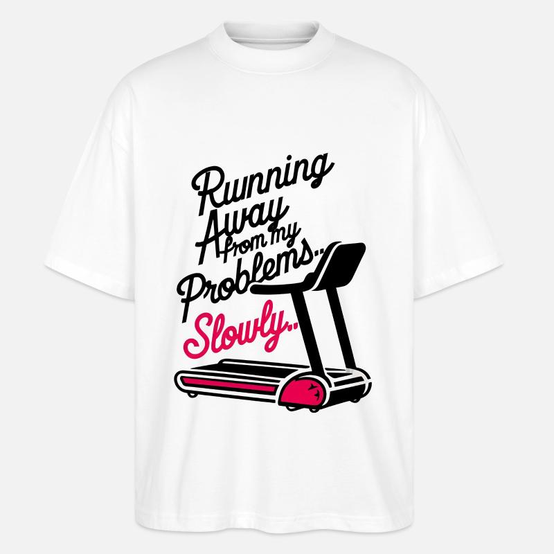 Running from Problems - Slowly - Stanley/Stella Oversized Unisex Organic T-shirt Blaster 2.0 - white