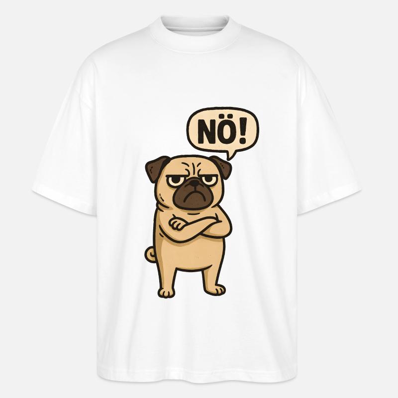 Pug Dog Nope Statement - Stanley/Stella Oversized Unisex Organic T-shirt Blaster 2.0 - white