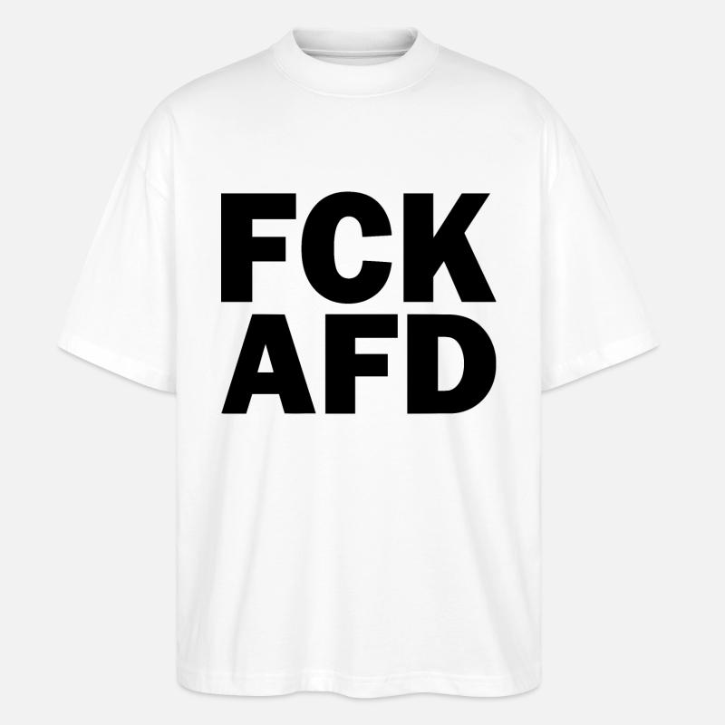 Fck afd - Stanley/Stella Oversized Unisex Bio T-Shirt Blaster 2.0 - Weiß