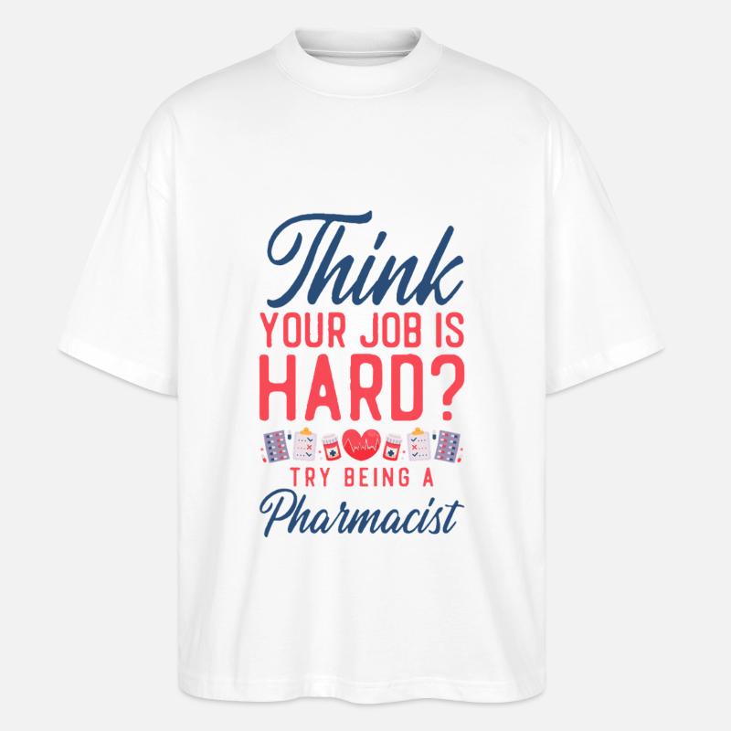 Pharmacy Tech Technician - Stanley/Stella Oversized Unisex Organic T-shirt Blaster 2.0 - white