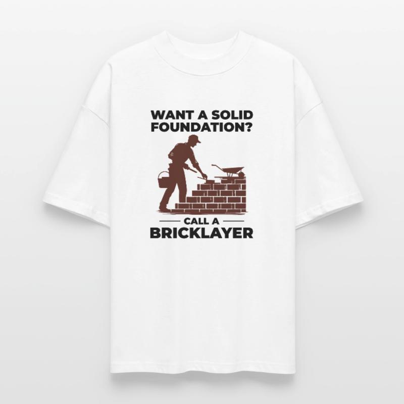 Bricklayer Brick Mason Masonry Brickwork Builder Stanley/Stella Oversized Unisex Organic T-shirt Blaster 2.0