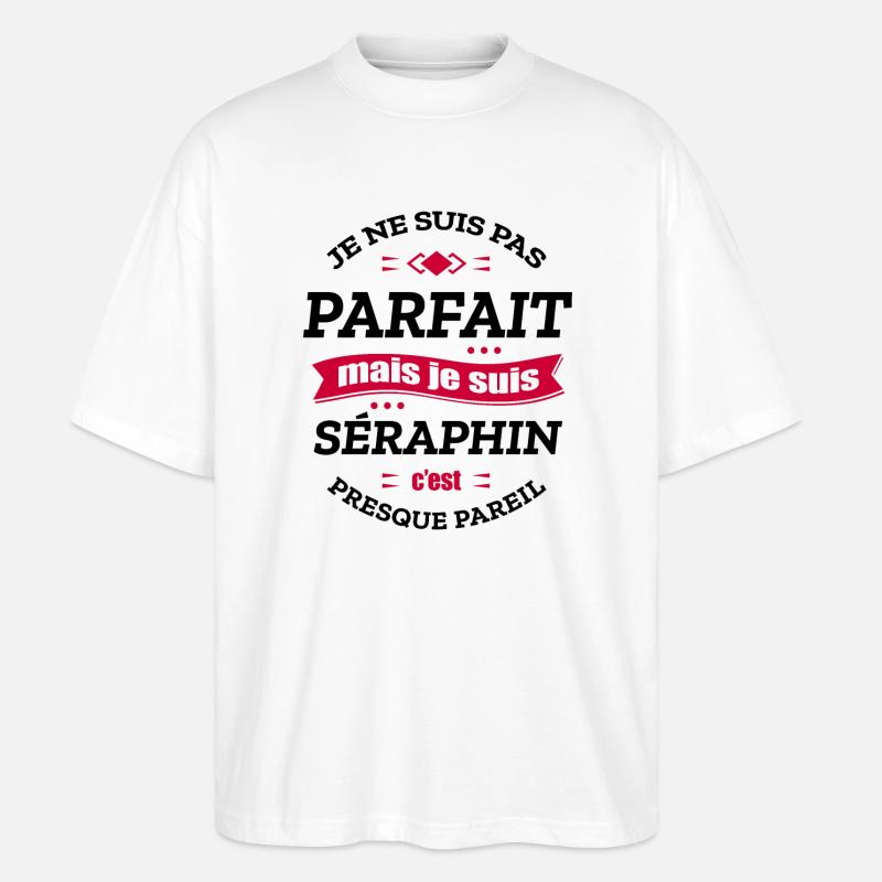 SÉRAPHIN PARFAIT - PRENOM SÉRAPHIN - T-shirt bio Blaster 2.0 coupe oversize Stanley/Stella Unisexe - blanc