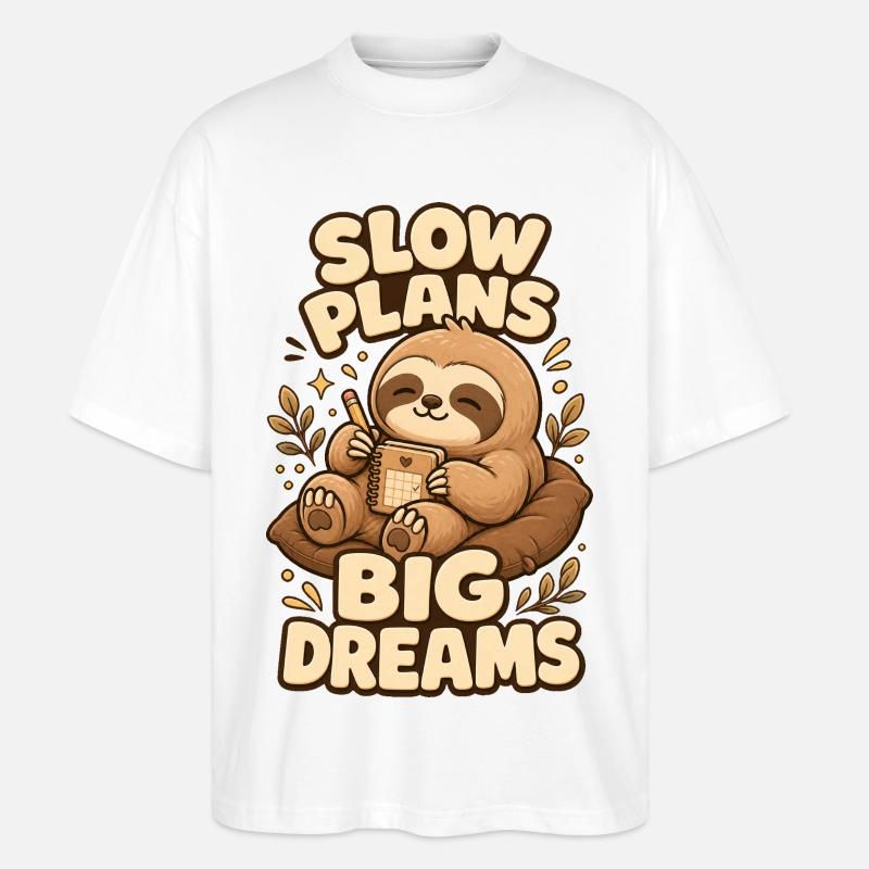Slow Plans Big Dreams Sloth - Stanley/Stella Oversized Unisex Organic T-shirt Blaster 2.0 - white