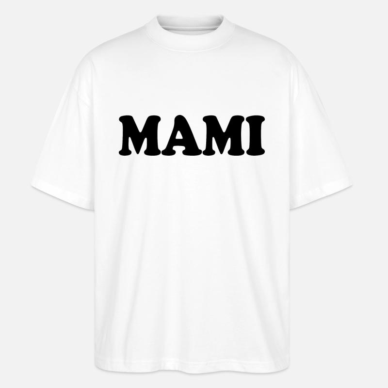 Mami - Stanley/Stella Oversized Unisex Organic T-shirt Blaster 2.0 - white