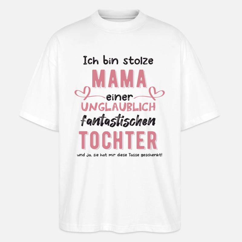 Stolze Mama - Stanley/Stella Oversized Unisex Bio T-Shirt Blaster 2.0 - Weiß