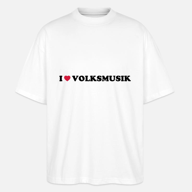 I LOVE VOLKSMUSIK - Stanley/Stella Oversized Unisex Bio T-Shirt Blaster 2.0 - Weiß