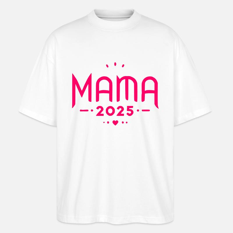 Mama 2025 - Stanley/Stella Oversized Unisex Bio T-Shirt Blaster 2.0 - Weiß