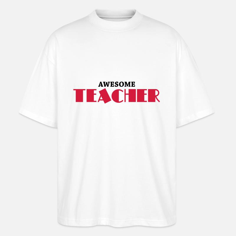 Awesome teacher - T-shirt bio Blaster 2.0 coupe oversize Stanley/Stella Unisexe - blanc