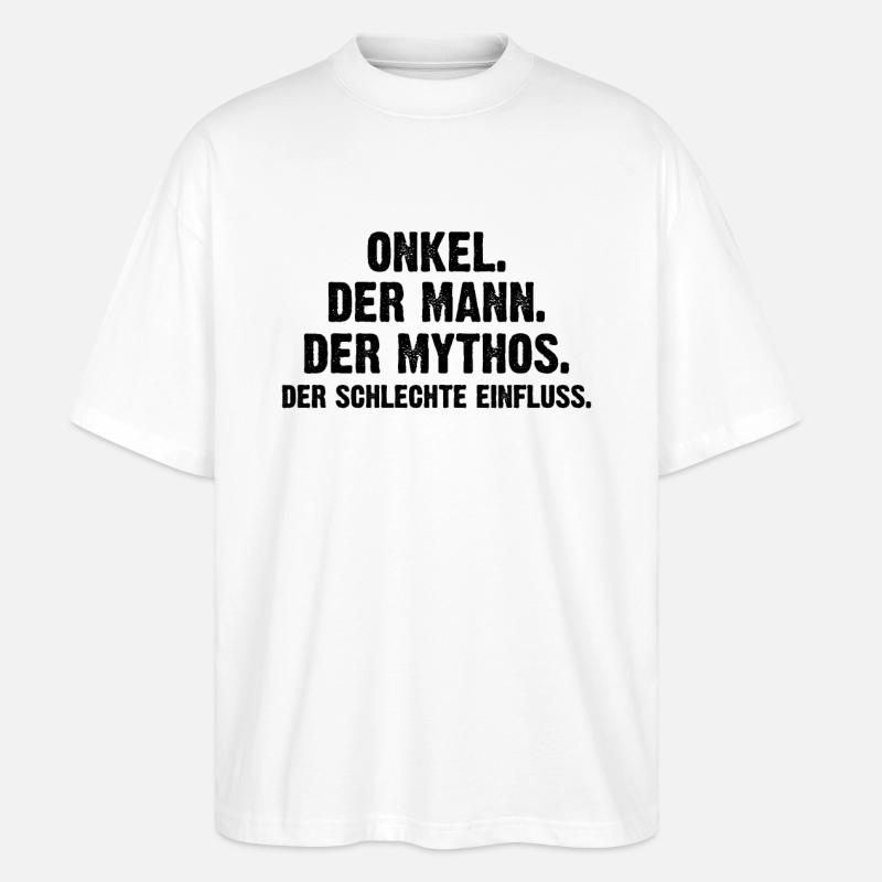 Onkel Der Mann Der Mythos - Stanley/Stella Oversized Unisex Bio T-Shirt Blaster 2.0 - Weiß