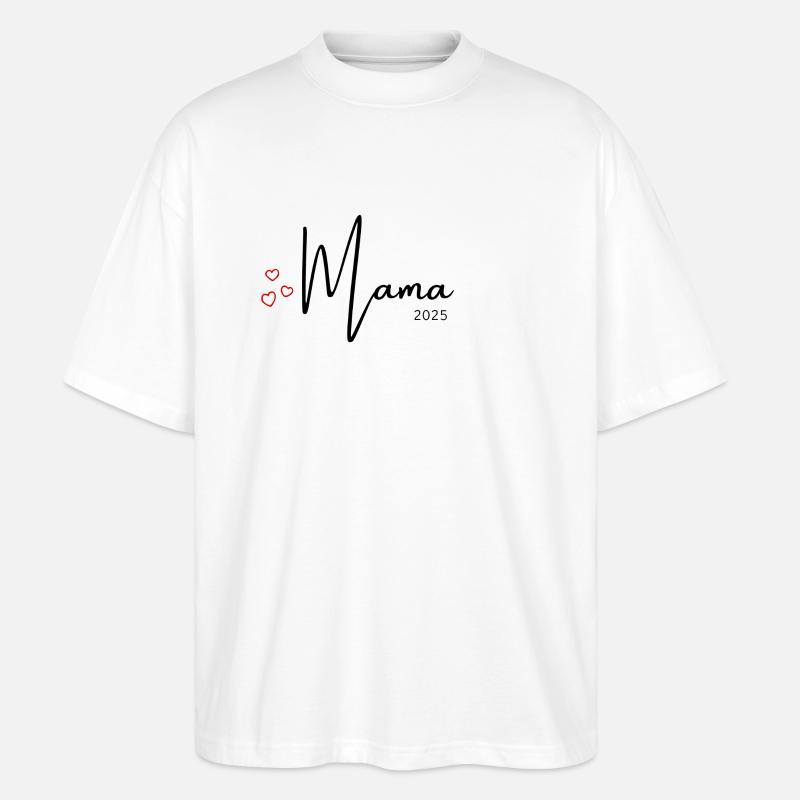 Mama 2025 - Stanley/Stella Oversized Unisex Bio T-Shirt Blaster 2.0 - Weiß