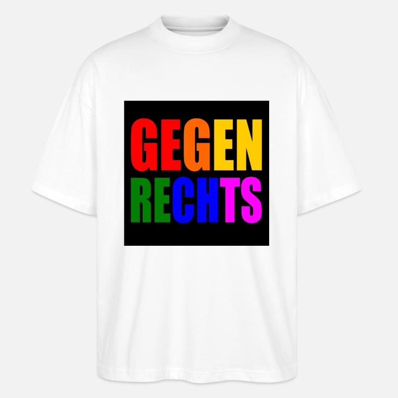 Gegen rechts - Stanley/Stella Oversized Unisex Bio T-Shirt Blaster 2.0 - Weiß