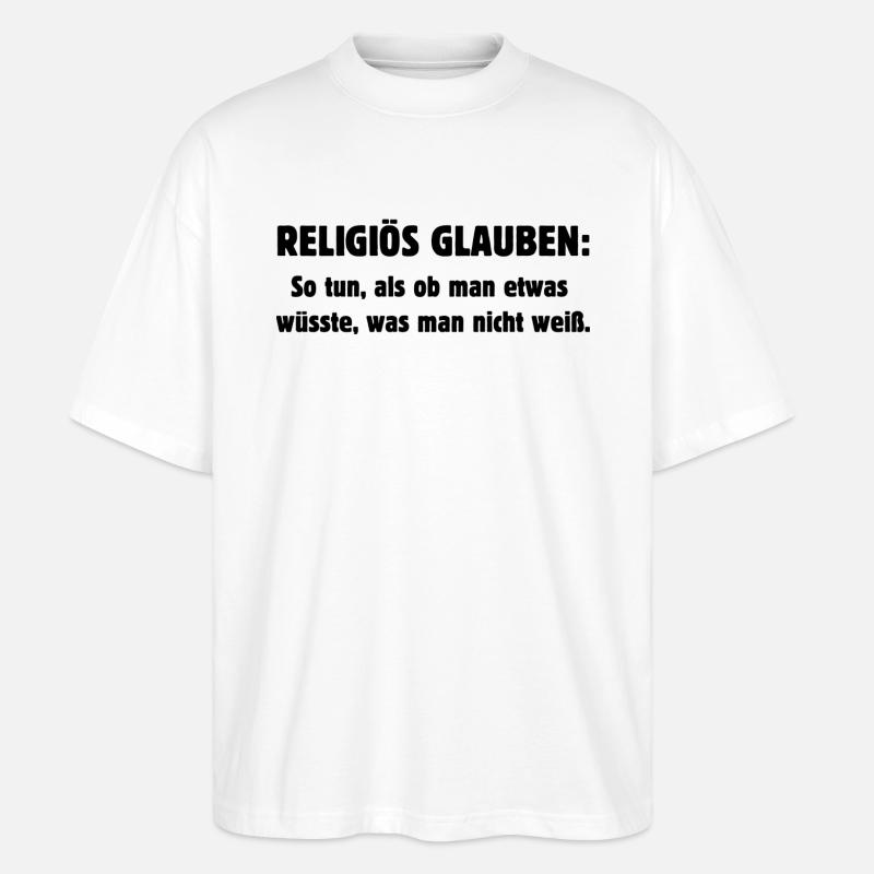 Religious Belief - Stanley/Stella Oversized Unisex Organic T-shirt Blaster 2.0 - white