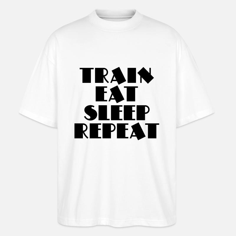 Train, eat, sleep, repeat - Stanley/Stella Oversized Unisex Bio T-Shirt Blaster 2.0 - Weiß