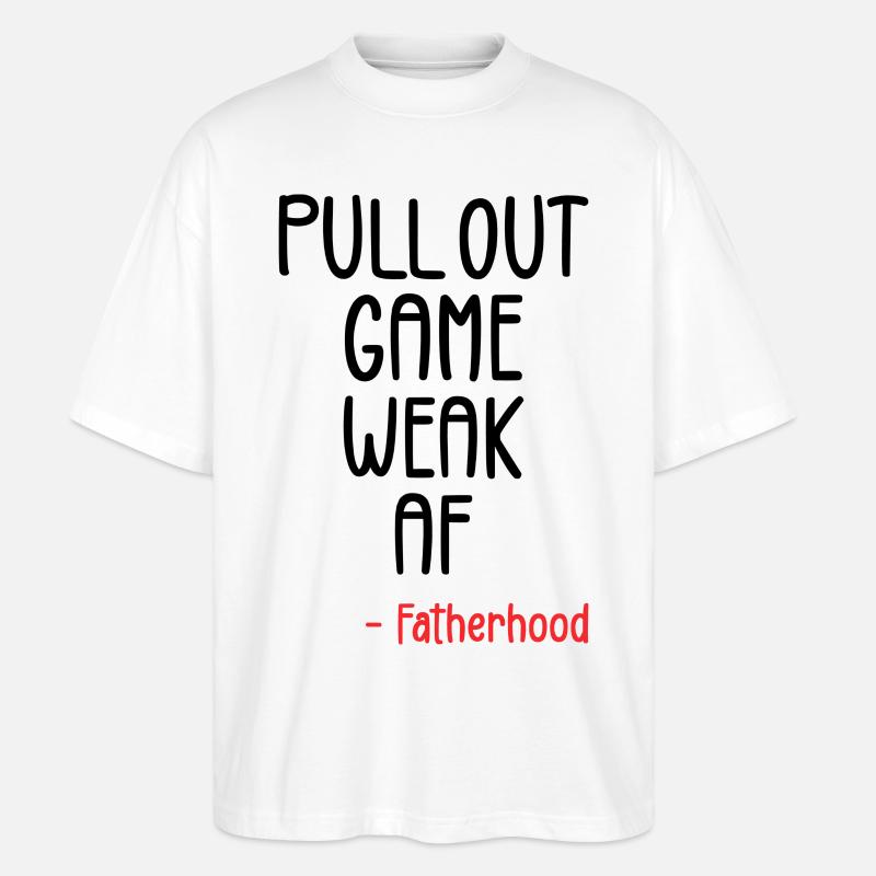 Pull out game weak af - Stanley/Stella Oversized Unisex Organic T-shirt Blaster 2.0 - white