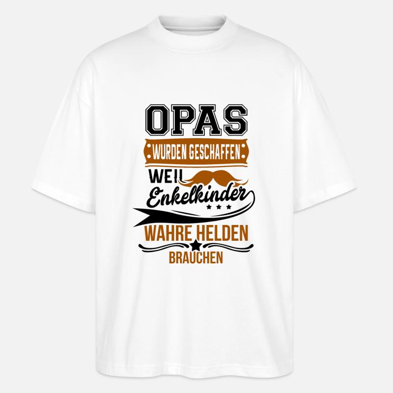 Opa Spruch - Stanley/Stella Oversized Unisex Bio T-Shirt Blaster 2.0 - Weiß