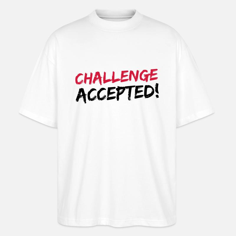 Challenge Accepted - T-shirt bio Blaster 2.0 coupe oversize Stanley/Stella Unisexe - blanc