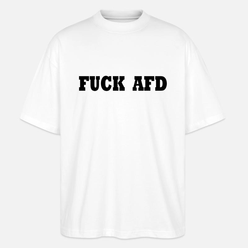 Fuck afd - Stanley/Stella Oversized Unisex Bio T-Shirt Blaster 2.0 - Weiß