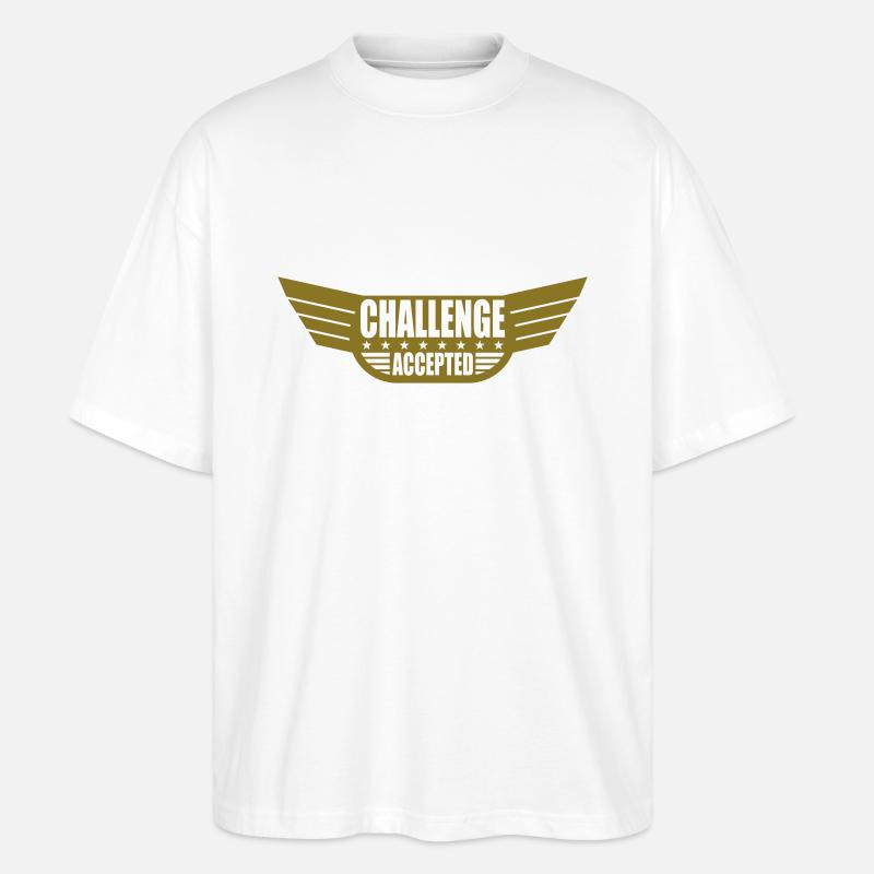 Challenge Accepted Banner - Stanley/Stella Oversized Unisex Bio T-Shirt Blaster 2.0 - Weiß