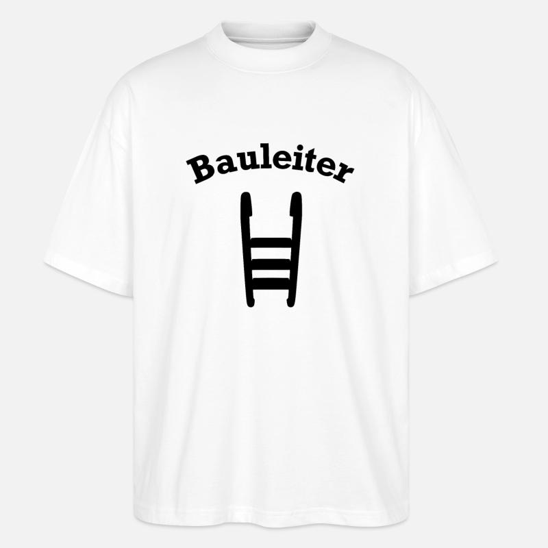 Bauleiter Baustellenleiter - Stanley/Stella Oversized Unisex Bio T-Shirt Blaster 2.0 - Weiß