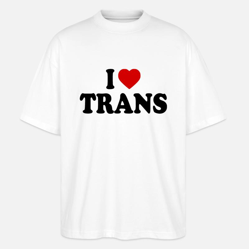 I love trans - Stanley/Stella Oversized Unisex Bio T-Shirt Blaster 2.0 - Weiß