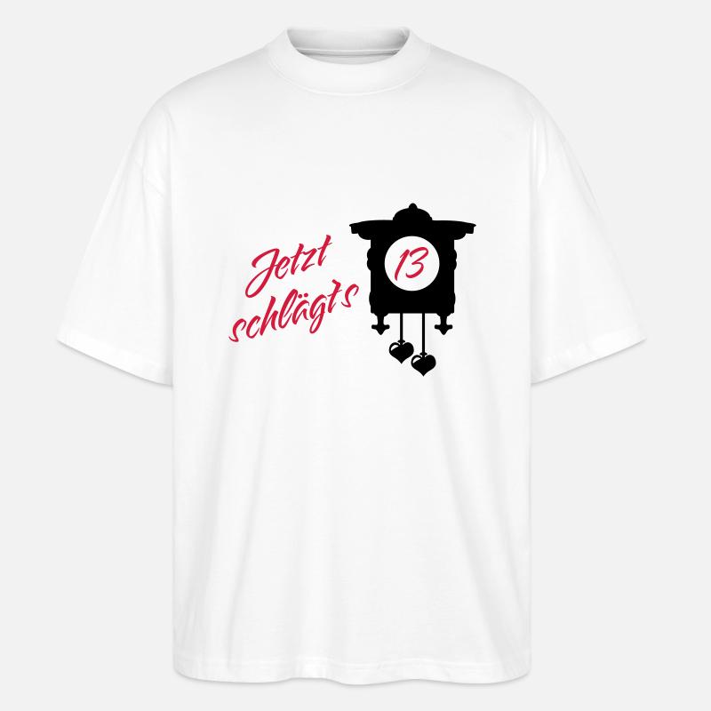 Geburtstag - Jetzt schlägt's 13 - Stanley/Stella Oversized Unisex Bio T-Shirt Blaster 2.0 - Weiß