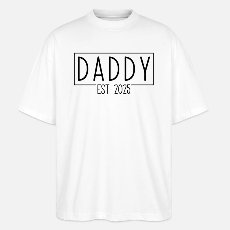 Daddy Est. 2025 - Stanley/Stella Oversized Unisex Organic T-shirt Blaster 2.0 - white