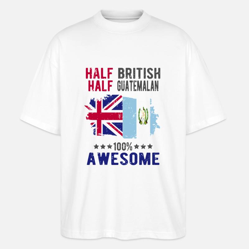 Half British Half Guatemalan - Stanley/Stella Oversized Unisex Organic T-shirt Blaster 2.0 - white
