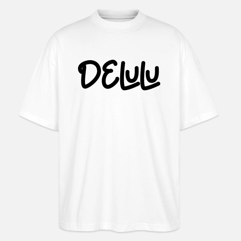 Delulu - Stanley/Stella Oversized Unisex Bio T-Shirt Blaster 2.0 - Weiß