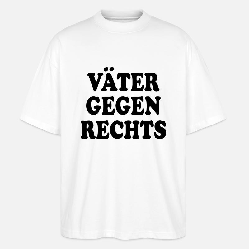 Väter gegen rechts - Stanley/Stella Oversized Unisex Bio T-Shirt Blaster 2.0 - Weiß