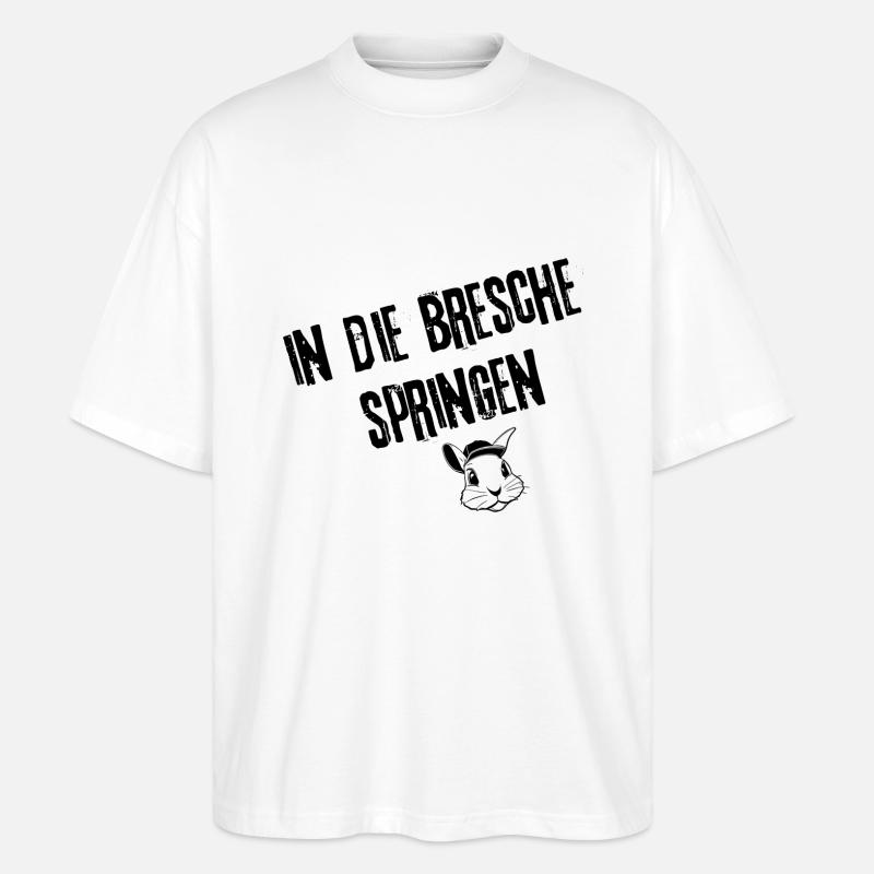 Breschenfüller Designs | Redewendung - Stanley/Stella Oversized Unisex Bio T-Shirt Blaster 2.0 - Weiß