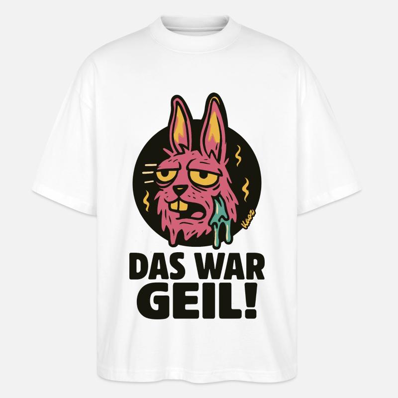 Pinker Hase Graffiti: Das War Geil - Stanley/Stella Oversized Unisex Bio T-Shirt Blaster 2.0 - Weiß