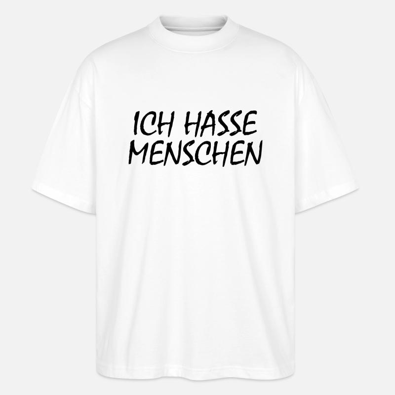 Ich hasse menschen - Stanley/Stella Oversized Unisex Bio T-Shirt Blaster 2.0 - Weiß