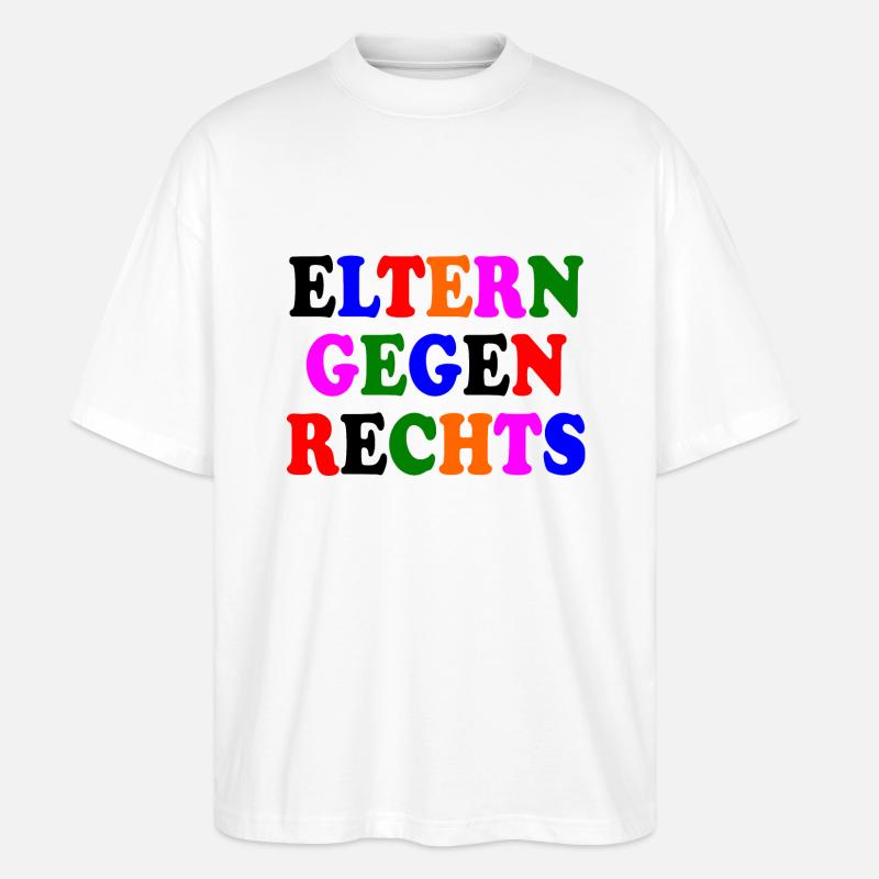 Eltern gegen rechts - Stanley/Stella Oversized Unisex Bio T-Shirt Blaster 2.0 - Weiß
