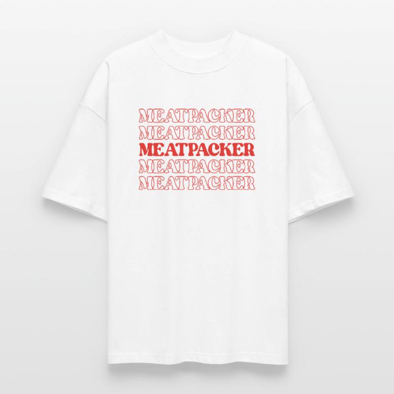 Meatpacker Meat Processor Meat Worker Processor Stanley/Stella Oversized Unisex Organic T-shirt Blaster 2.0