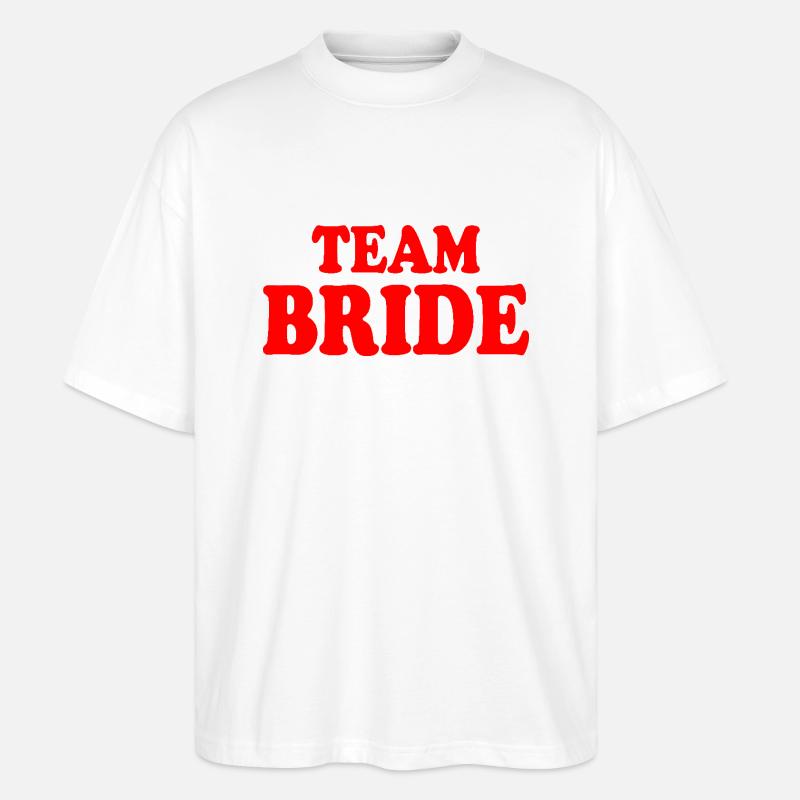 Team bride - Stanley/Stella Oversized Unisex Bio T-Shirt Blaster 2.0 - Weiß