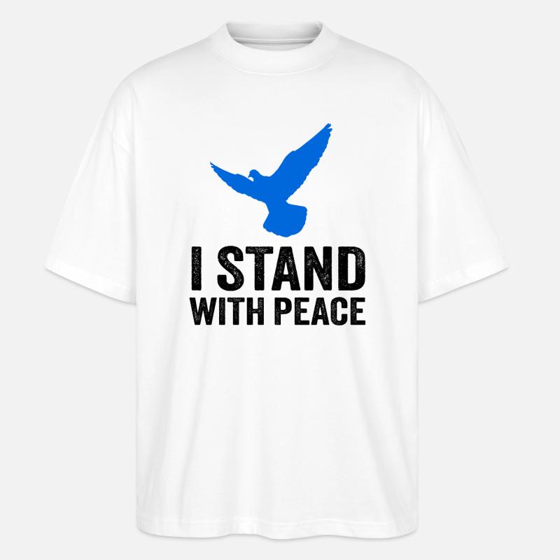 I STAND WITH PEACE - Stanley/Stella Oversized Unisex Bio T-Shirt Blaster 2.0 - Weiß