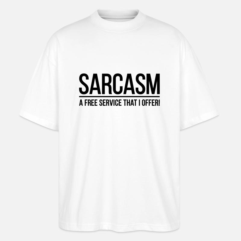 Sarcasm A Free Service - T-shirt bio Blaster 2.0 coupe oversize Stanley/Stella Unisexe - blanc