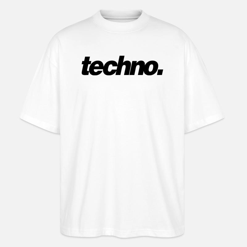 techno. - Stanley/Stella Oversized Unisex Bio T-Shirt Blaster 2.0 - Weiß