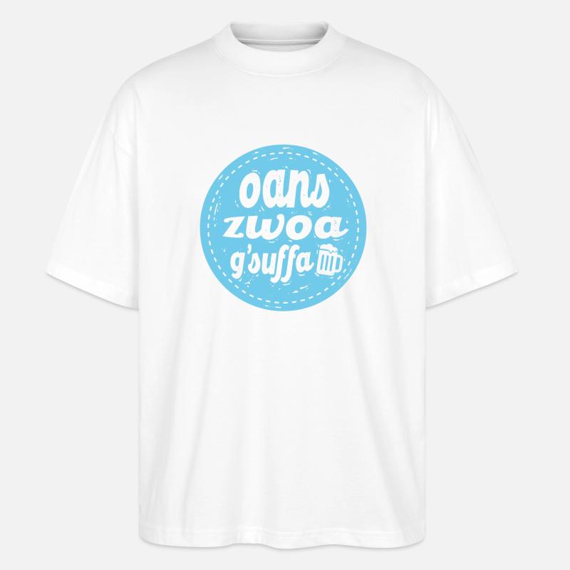 Oans zwoa gsuffa! - Stanley/Stella Oversized Unisex Bio T-Shirt Blaster 2.0 - Weiß