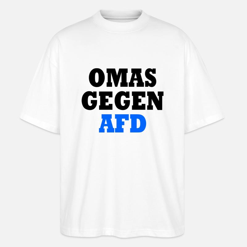 Omas gegen afd - Stanley/Stella Oversized Unisex Bio T-Shirt Blaster 2.0 - Weiß
